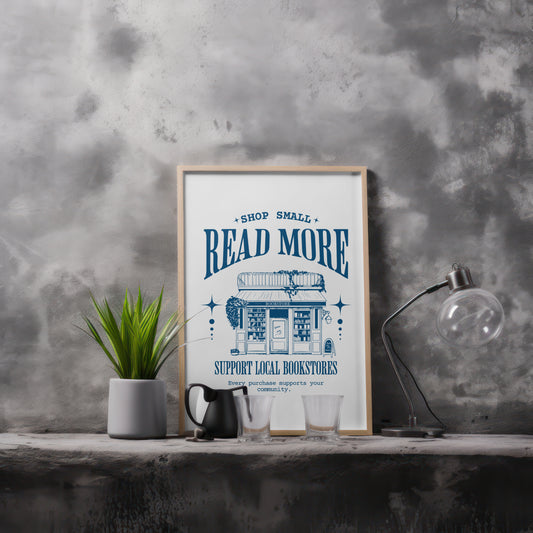 Shop Small, Read More Art Print